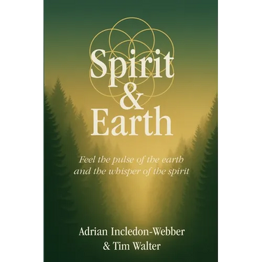 Spirit & Earth: a handbook for modern holistic living
