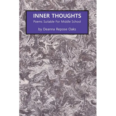 Inner Thoughts: Poems Suitable for Middle School