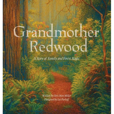 Grandmother Redwood: A Story of Family and Forest Magic