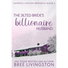 The Jilted Bride's Billionaire Husband: A Caprock Canyon Romance Book Five