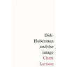 Didi-Huberman and the Image