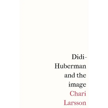 Didi-Huberman and the Image