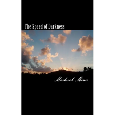 The Speed of Darkness