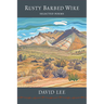 Rusty Barbed Wire: Selected Poems