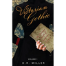 Victorian Gothic: Volume 1: The Uncanny Death of Katherine Kramer