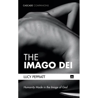 The Imago Dei: Humanity Made in the Image of God