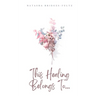 This Healing Belongs To...