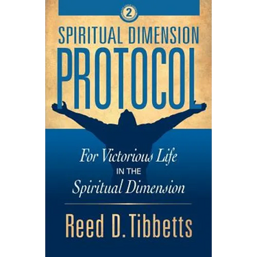 Spiritual Dimension Protocol: For Victorious Life in the Spiritual Dimension