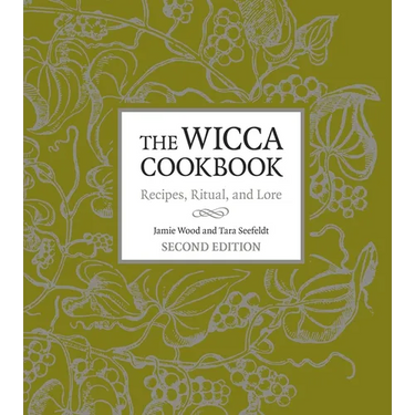 The Wicca Cookbook: Recipes, Ritual, and Lore