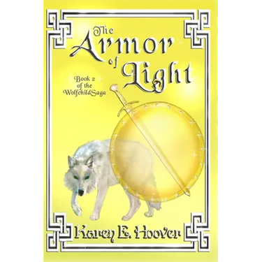 The Armor of Light: The Wolfchild Saga