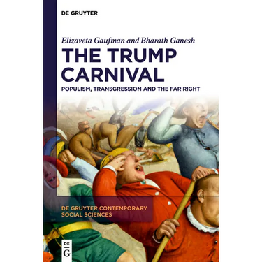 The Trump Carnival: Populism, Transgression and the Far Right