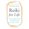 Reiki for Life: The Complete Guide to Reiki Practice for Levels 1, 2 & 3