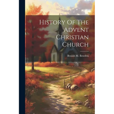 History Of The Advent Christian Church