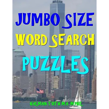 Jumbo Size Word Search Puzzles: 133 EXTRA LARGE PRINT Entertaining Puzzles