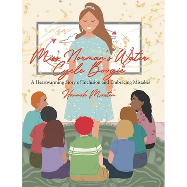 Miss Norman's Water Cycle Boogie: A Heartwarming Story of Inclusion and Embracing Mistakes