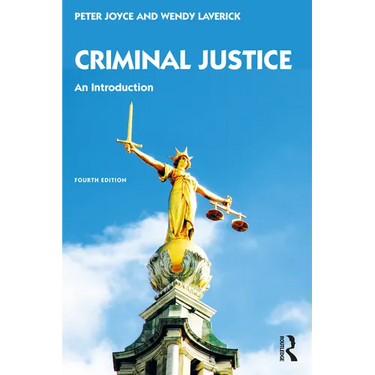 Criminal Justice: An Introduction