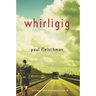 Whirligig