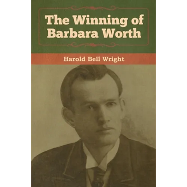 The Winning of Barbara Worth