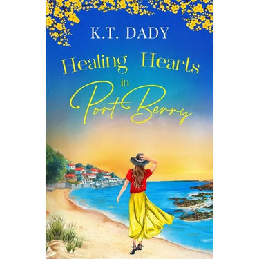 Healing Hearts in Port Berry: An unforgettable and heartfelt slow-burn, small town romance of new beginnings