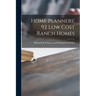 Home Planners' 92 Low Cost Ranch Homes