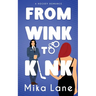 From Wink to Kink