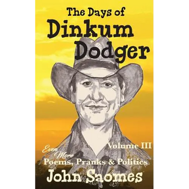 The Days of Dinkum Dodger (Volume 3)
