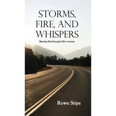 Storms, Fire, and Whispers: Hearing God through Life's Journey