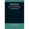Gettysburg: Stories of the Red Harvest and the Aftermath
