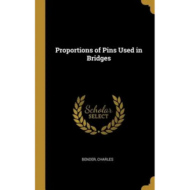Proportions of Pins Used in Bridges