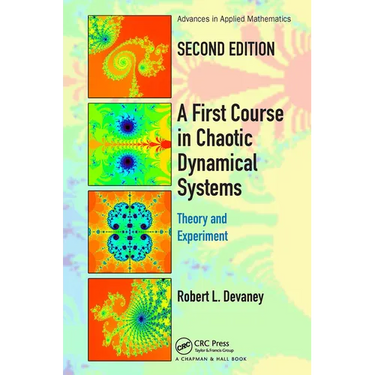 A First Course in Chaotic Dynamical Systems: Theory and Experiment