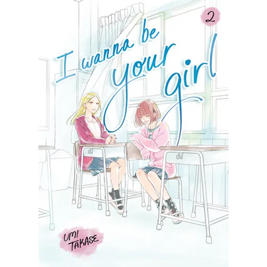 I Wanna Be Your Girl, Volume 2