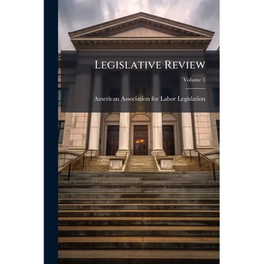 Legislative Review; Volume 5
