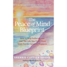 The Peace of Mind Blueprint: How To Stop Suffering and Live The Life You Truly Want With Psycho-Spiritual Hypnosis
