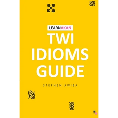 LearnAkan Twi Idioms Guide