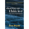 Skating on Thin Ice: A Zen Path of Self-Realization