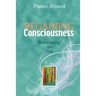 Regaining Consciousness: Resuscitating the Soul