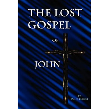 The Lost Gospel of John