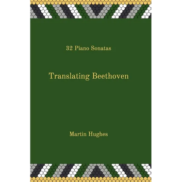 Translating Beethoven: 32 Piano Sonatas