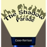 The Shadow Parade