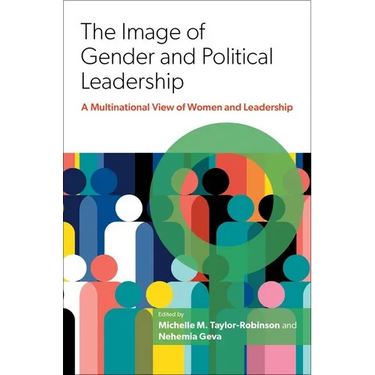 The Image of Gender and Political Leadership: A Multinational View of Women and Leadership
