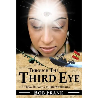 Through the Third Eye: Book 1 of Third Eye Trilogy