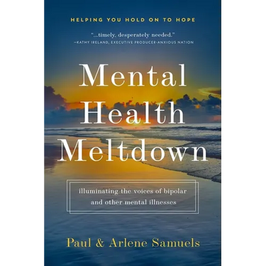 Mental Health Meltdown: illuminating the voices of bipolar and other mental illnesses