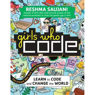 Girls Who Code: Learn to Code and Change the World