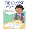 The Loudest Whisper