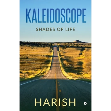 Kaleidoscope: Shades of life