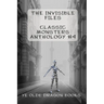 The Invisible Files: Stories based on The Invisible Man in film and literature.