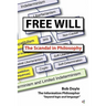 Free Will: The Scandal in Philosophy