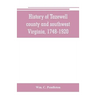 History of Tazewell county and southwest Virginia, 1748-1920