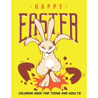 Happy Easter Coloring Book for Teens and Adults: Collection of 50 Unique Easter Design, Baskets, Bunnies, Spring Flowers, and More.