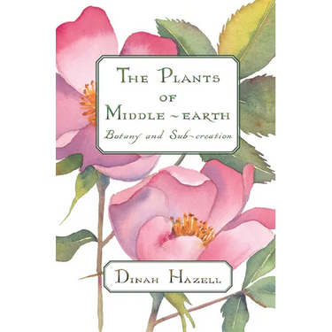 The Plants of Middle-Earth: Botany and Sub-Creation